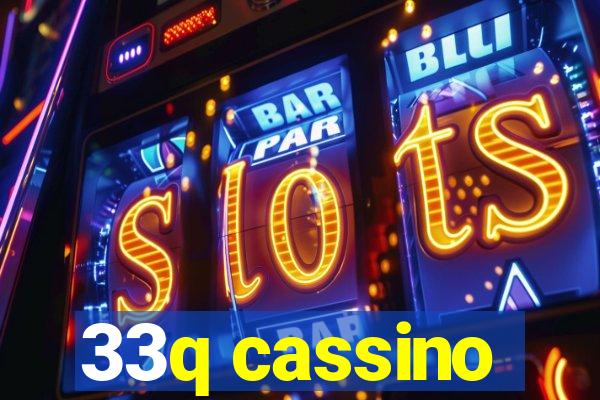 33q cassino